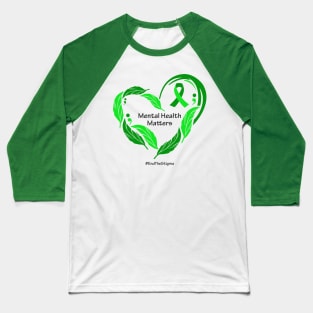 Mental health matters: feather heart, black type Baseball T-Shirt